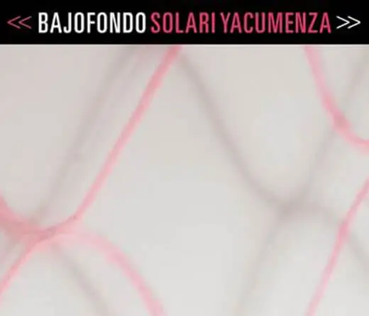 Bajofondo regresa con Solari Yacumenza, primer adelanto de lo que ser su  nueva produccin discogrfica.

